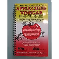 Apple Cider Vinegar: Miracle Health System Apple Cider Vinegar: Miracle Health System Mass Market Paperback Paperback