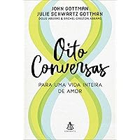 Oito conversas para uma vida inteira de amor (Em Portugues do Brasil) Oito conversas para uma vida inteira de amor (Em Portugues do Brasil) Paperback Audible Audiobook Kindle