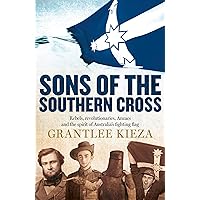 Sons Of The Southern Cross Sons Of The Southern Cross Kindle Paperback