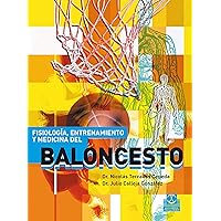 Fisiología, entrenamiento y medicina del baloncesto (Bicolor) (Spanish Edition) Fisiología, entrenamiento y medicina del baloncesto (Bicolor) (Spanish Edition) Kindle Hardcover