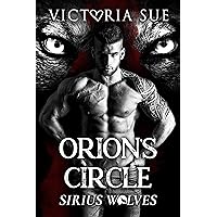 Orion's Circle (Sirius Wolves Book 1) Orion's Circle (Sirius Wolves Book 1) Kindle Paperback