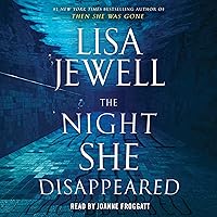 The Night She Disappeared: A Novel The Night She Disappeared: A Novel Audible Audiobook Paperback Kindle Hardcover Audio CD