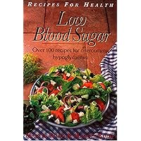 Low Blood Sugar: Over 100 Recipes for overcoming Hypoglycaemia (Recipes for Health) Low Blood Sugar: Over 100 Recipes for overcoming Hypoglycaemia (Recipes for Health) Kindle Paperback