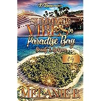 Summer Vibes In Paradise Bay: Beauty & Hy'Keem Summer Vibes In Paradise Bay: Beauty & Hy'Keem Kindle
