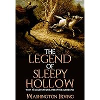 The Legend of Sleepy Hollow: With 17 Illustrations and a Free Audio Link The Legend of Sleepy Hollow: With 17 Illustrations and a Free Audio Link Kindle Paperback