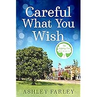 Careful What You Wish (The Wishing Tree Series Book 7) Careful What You Wish (The Wishing Tree Series Book 7) Kindle Paperback