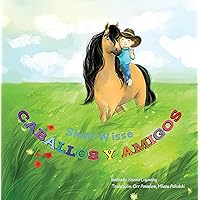 CABALLOS Y AMIGOS (Spanish Edition) CABALLOS Y AMIGOS (Spanish Edition) Kindle Paperback