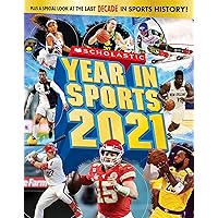 Scholastic Year in Sports 2021 Scholastic Year in Sports 2021 Paperback Kindle