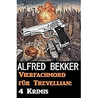 Vierfachmord für Trevellian: 4 Krimis (German Edition)
