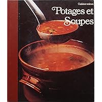 Potages et soupes (Cuisiner mieux)
