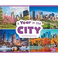 A Year in the City (Season to Season) A Year in the City (Season to Season) Paperback Kindle Audible Audiobook Library Binding