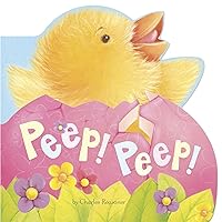 Peep! Peep! (Charles Reasoner's Little Cuddles) Peep! Peep! (Charles Reasoner's Little Cuddles) Kindle Board book