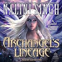 Archangel’s Lineage: Guild Hunter, Book 16