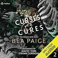 Curses and Cures: The Deana-dhe Duet, Book 2 Curses and Cures: The Deana-dhe Duet, Book 2 Audible Audiobook Kindle Paperback