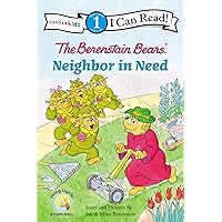 The Berenstain Bears A Neighbor in Need (I Can Read! / Good Deed Scouts / Living Lights) The Berenstain Bears A Neighbor in Need (I Can Read! / Good Deed Scouts / Living Lights) Paperback Kindle