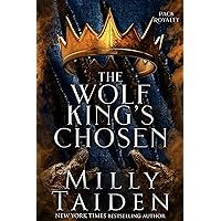 The Wolf King's Chosen (Pack Royalty Book 1) The Wolf King's Chosen (Pack Royalty Book 1) Kindle Paperback Audible Audiobook Hardcover