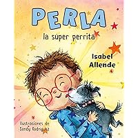Perla la súper perrita (Spanish Edition) Perla la súper perrita (Spanish Edition) Audible Audiobook Hardcover Kindle