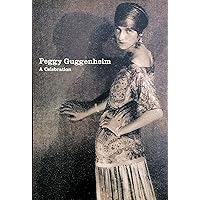 Peggy Guggenheim: A Celebration (Guggenheim Museum Publications) by Karole Vail (1998-09-03) Peggy Guggenheim: A Celebration (Guggenheim Museum Publications) by Karole Vail (1998-09-03) Hardcover Paperback