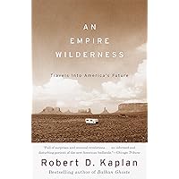 An Empire Wilderness: Traveling Into America's Future (Vintage Departures)