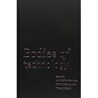BODIES OF TECHNOLOGY: WOMEN'S INVOLVEMENT WITH REPRODUCTIVE ME (WOMEN & HEALTH C&S PERSPECTIVE) BODIES OF TECHNOLOGY: WOMEN'S INVOLVEMENT WITH REPRODUCTIVE ME (WOMEN & HEALTH C&S PERSPECTIVE) Hardcover Paperback