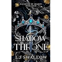 Shadow Throne (Daughter of Shadow Book 4) Shadow Throne (Daughter of Shadow Book 4) Kindle Paperback