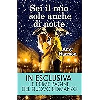 Sei il mio sole anche di notte (eNewton Narrativa) (Italian Edition)