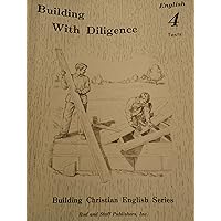Building with Diligence English 4 Tests Building with Diligence English 4 Tests Paperback