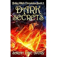 Dark Secrets (Briley Witch Chronicles Book 3) Dark Secrets (Briley Witch Chronicles Book 3) Kindle Paperback