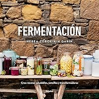 Fermentación / Fermentation (Spanish Edition) Fermentación / Fermentation (Spanish Edition) Hardcover Kindle Paperback