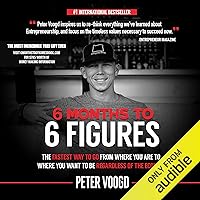 6 Months to 6 Figures 6 Months to 6 Figures Audible Audiobook Paperback Kindle Hardcover