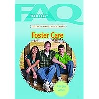 Frequently Asked Questions About Foster Care (FAQ: Teen Life) Frequently Asked Questions About Foster Care (FAQ: Teen Life) Library Binding