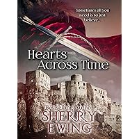 Hearts Across Time (The Knights of Berwyck, A Quest Through Time) Hearts Across Time (The Knights of Berwyck, A Quest Through Time) Kindle Paperback