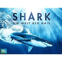 Shark - Die Welt der Haie [dt./OV]
