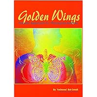 Golden Wings, Holistic Approach To Managing Asthma Golden Wings, Holistic Approach To Managing Asthma Kindle Paperback