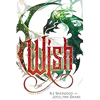 Wish (Scales 'N' Spells Book 3) Wish (Scales 'N' Spells Book 3) Kindle Paperback