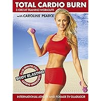 Total Cardio Burn (3 x Circuit Training Workouts) by Caroline Pearce