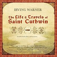 The Life and Travels of Saint Cuthwin: Pleasure Boat Studio The Life and Travels of Saint Cuthwin: Pleasure Boat Studio Audible Audiobook Hardcover Paperback