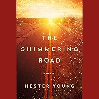 The Shimmering Road The Shimmering Road Audible Audiobook Hardcover Kindle Paperback