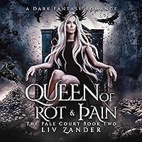 Queen of Rot and Pain: The Pale Court Duet, Book 2 Queen of Rot and Pain: The Pale Court Duet, Book 2 Audible Audiobook Kindle Paperback Hardcover Audio CD