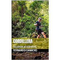 Cordillera: Ascenso al páramo (Spanish Edition)