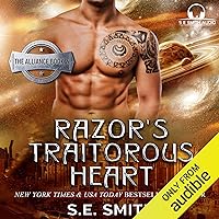 Razor's Traitorous Heart: The Alliance, Book 2 Razor's Traitorous Heart: The Alliance, Book 2 Audible Audiobook Kindle Paperback