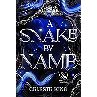 A Snake By Name: A Dark Fantasy Romance (Naga's Dowry) A Snake By Name: A Dark Fantasy Romance (Naga's Dowry) Kindle