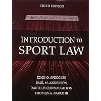 Introduction to Sport Law With Case Studies in Sport Law Introduction to Sport Law With Case Studies in Sport Law Paperback Kindle Spiral-bound