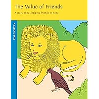 The Value of Friends: A Story About Helping Friends in Need (Children's Buddhist Stories) The Value of Friends: A Story About Helping Friends in Need (Children's Buddhist Stories) Paperback