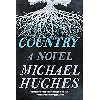 Country: A Novel Country: A Novel Kindle Hardcover Audible Audiobook Paperback Audio CD