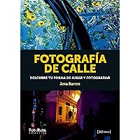 Fotografía de calle: Descubre tu forma de mirar y fotografiar (FotoRuta nº 35) (Spanish Edition) Fotografía de calle: Descubre tu forma de mirar y fotografiar (FotoRuta nº 35) (Spanish Edition) Kindle Paperback