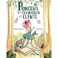 Princesas que cambiaron el cuento / Princesses that Changed the Fairy Tale (Spanish Edition) Princesas que cambiaron el cuento / Princesses that Changed the Fairy Tale (Spanish Edition) Hardcover Kindle