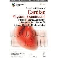 The Art and Science of Cardiac Physical Examination: With Heart Sounds, Jugular and Precordial Pulsations on Cd Includes 12-lead ECG Interpretation The Art and Science of Cardiac Physical Examination: With Heart Sounds, Jugular and Precordial Pulsations on Cd Includes 12-lead ECG Interpretation Paperback