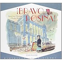 Bravo, Rosina (Spanish Edition) Bravo, Rosina (Spanish Edition) Hardcover Paperback