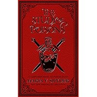 The Study of Poisons (The Study Chronicles: Valek's Adventures Book 1) The Study of Poisons (The Study Chronicles: Valek's Adventures Book 1) Kindle Audible Audiobook Paperback Hardcover